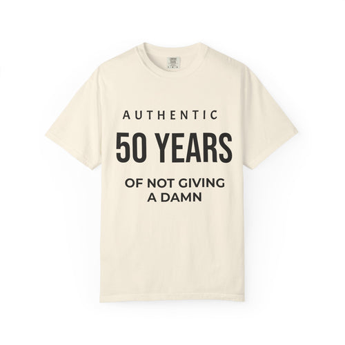 50 Years of Not Giving a Damn T-Shirt — Funny 50th Birthday Tee